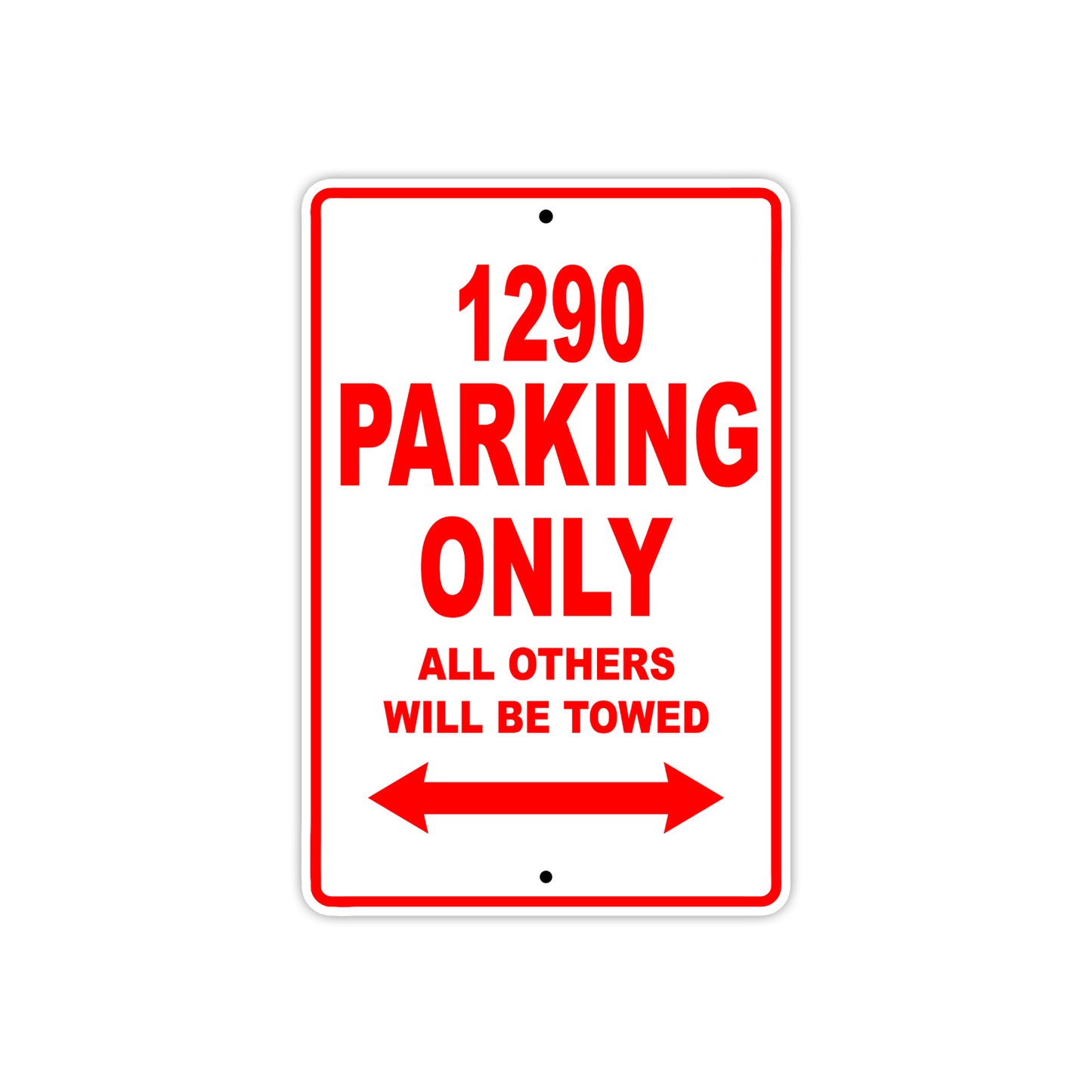 1290 Parking Only All Others Will Be Towed Sign