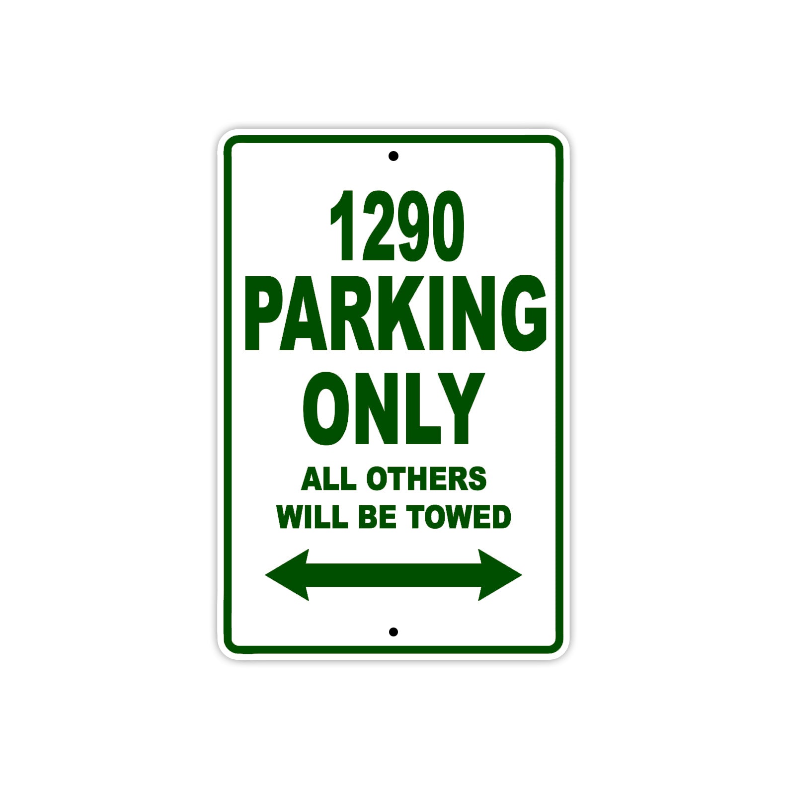 1290 Parking Only All Others Will Be Towed Sign