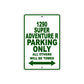 1290 Super Adventure R Parking Only All Others Will Be Towed Sign