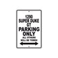 1290 Super Duke GT Parking Only All Others Will Be Towed Sign