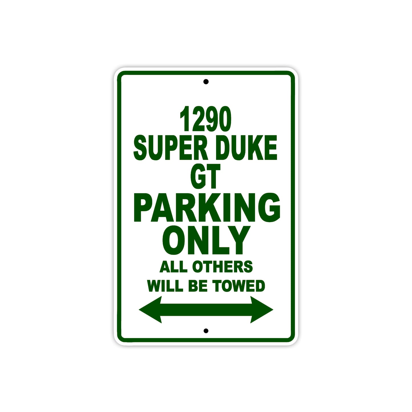 1290 Super Duke GT Parking Only All Others Will Be Towed Sign