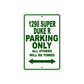 1290 Super Duke R Parking Only All Others Will Be Towed Sign