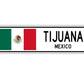 Tijuana Mexico Country City Flag Aluminum Metal Sign