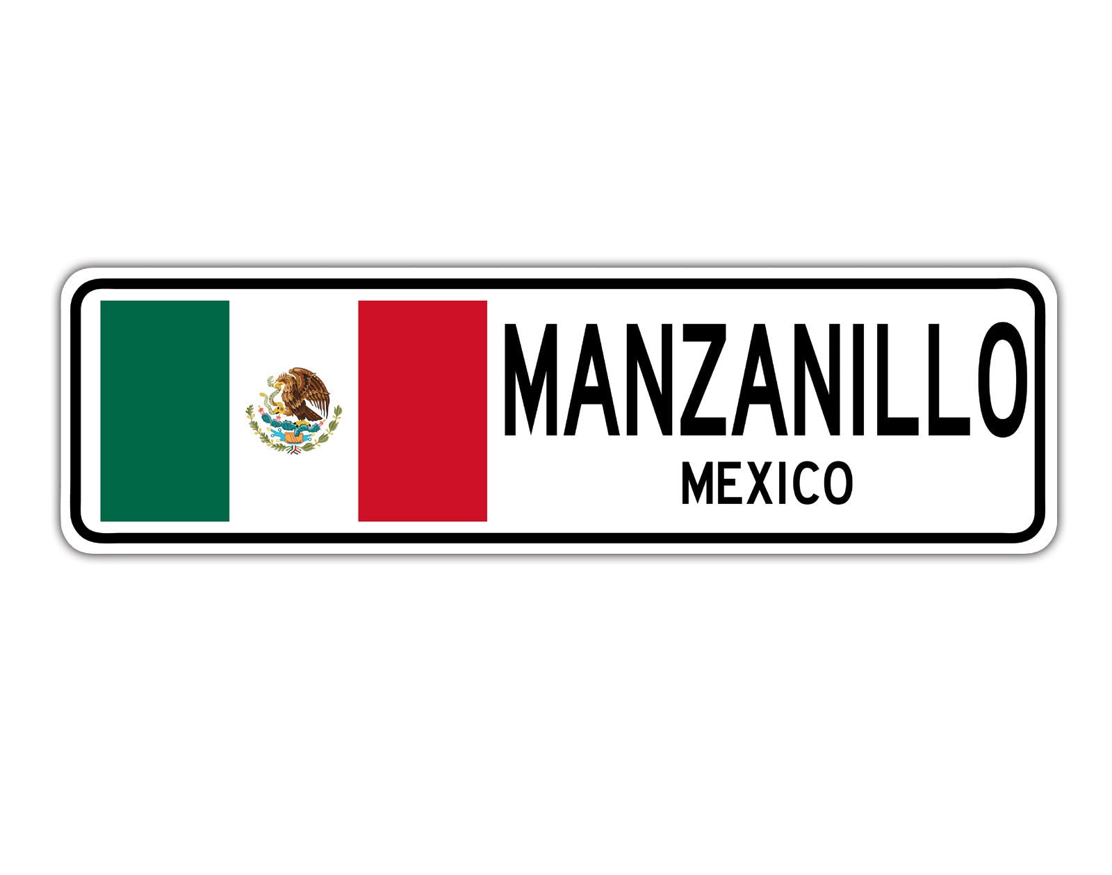 Manzanillo Mexico Country City Flag Aluminum Sign – Sign Fever