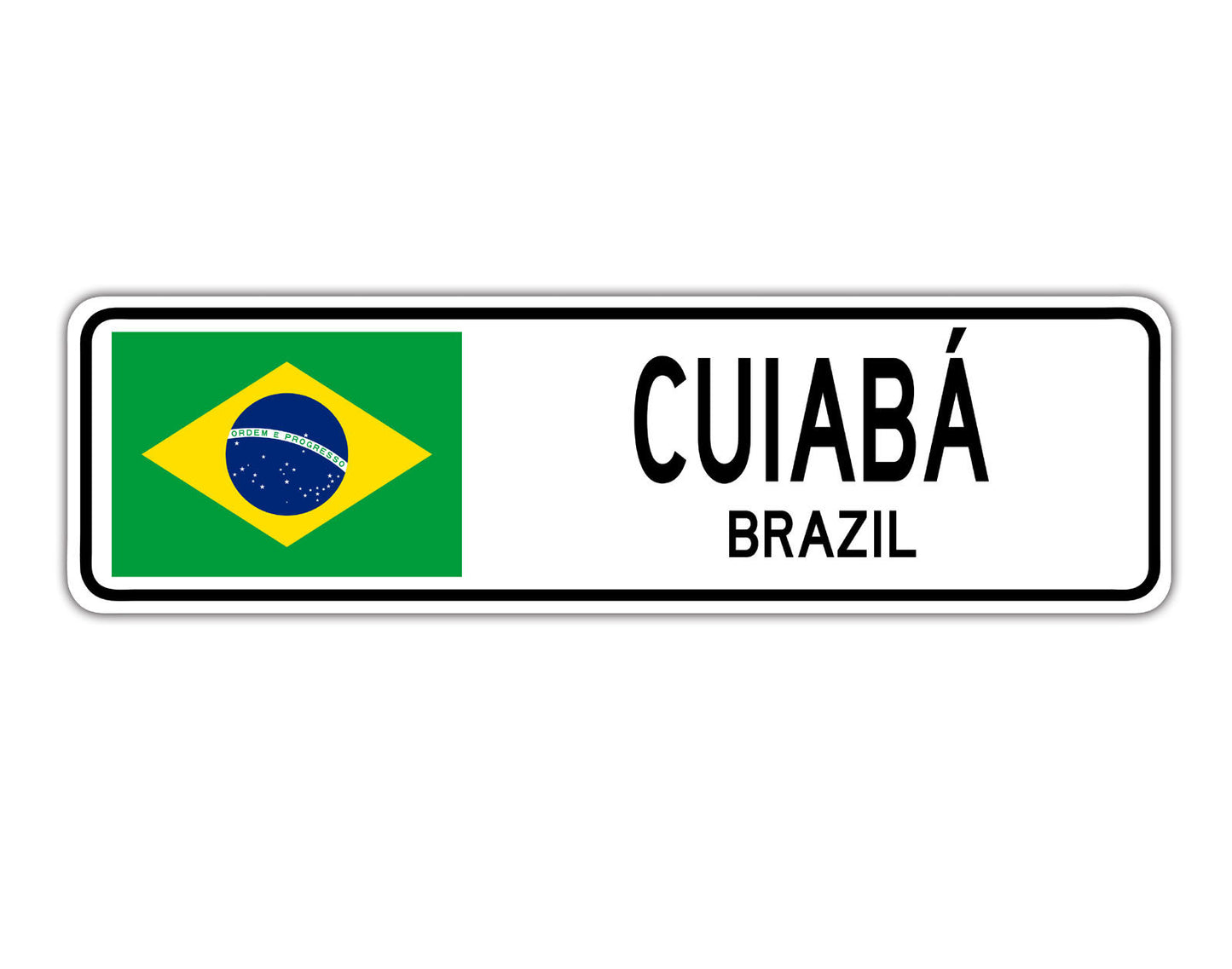Cuiaba Brazil Country City Flag Aluminum Metal Sign