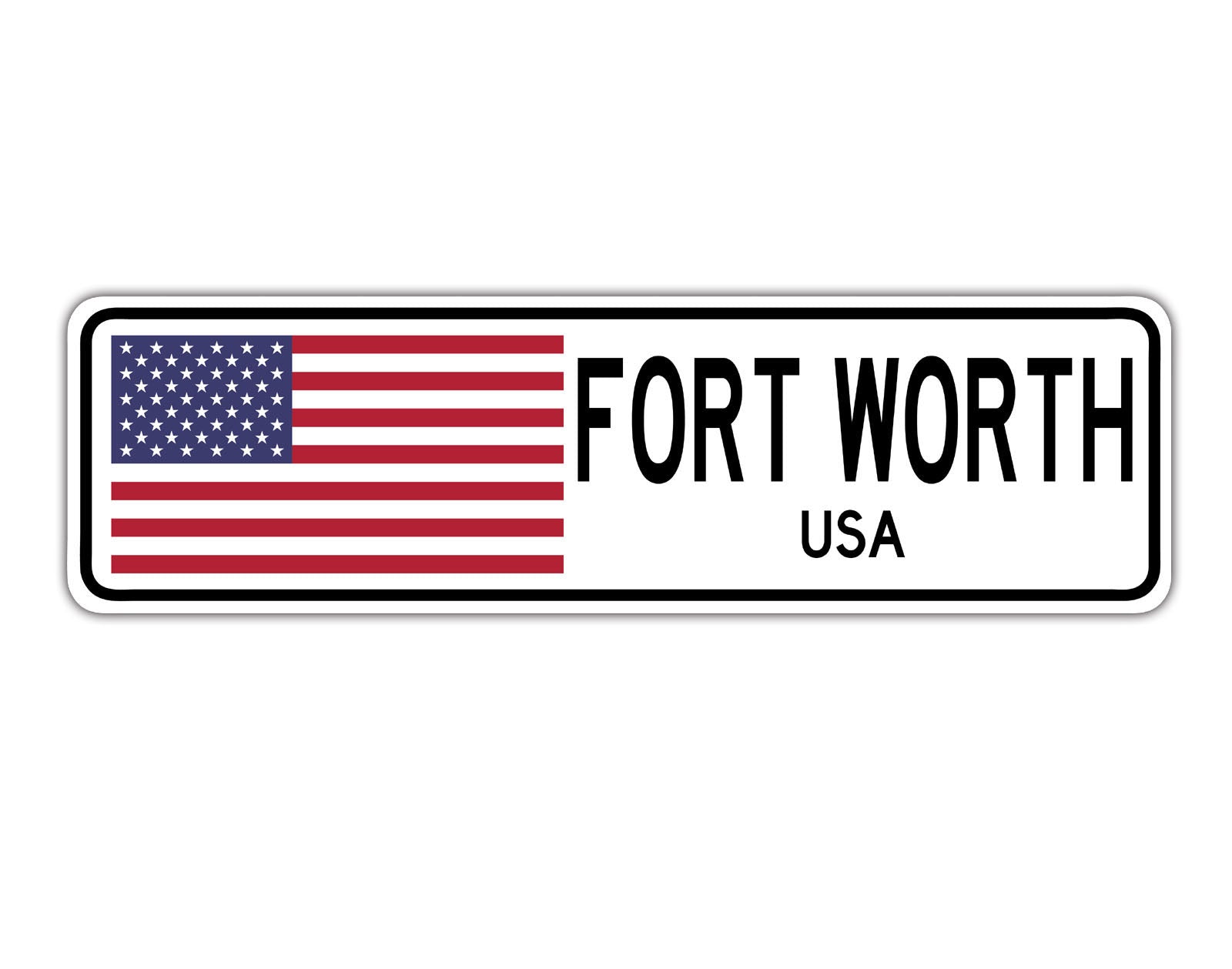 Fort Worth USA Country City Flag Aluminum Metal Sign
