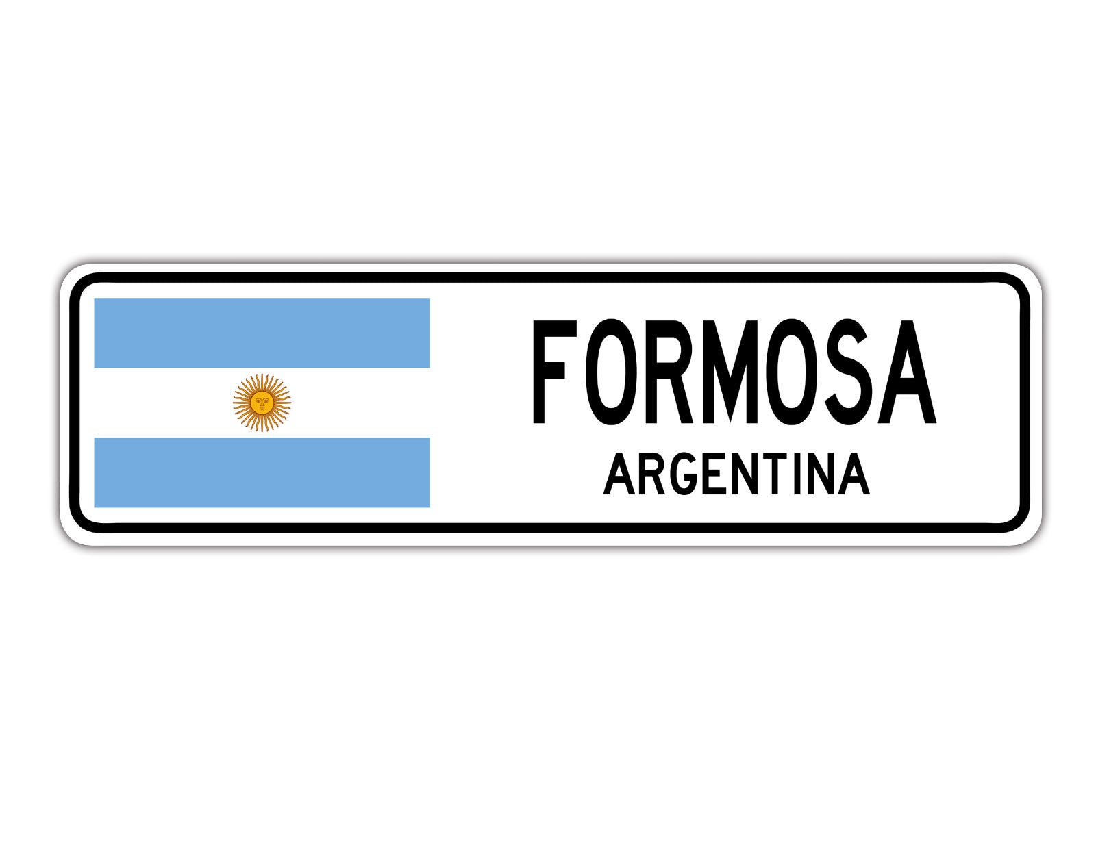Formosa Argentina Country City Flag Aluminum Metal Sign