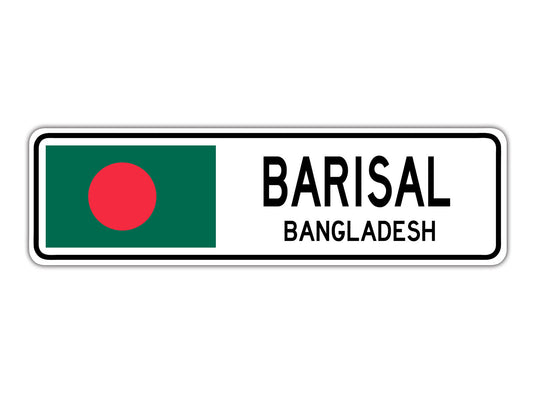 Barisal Bangladesh Country City Flag Aluminum Metal Sign 