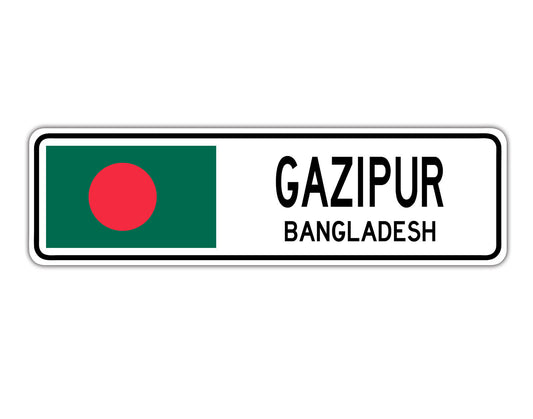 Gazipur Bangladesh Country City Flag Aluminum Metal Sign
