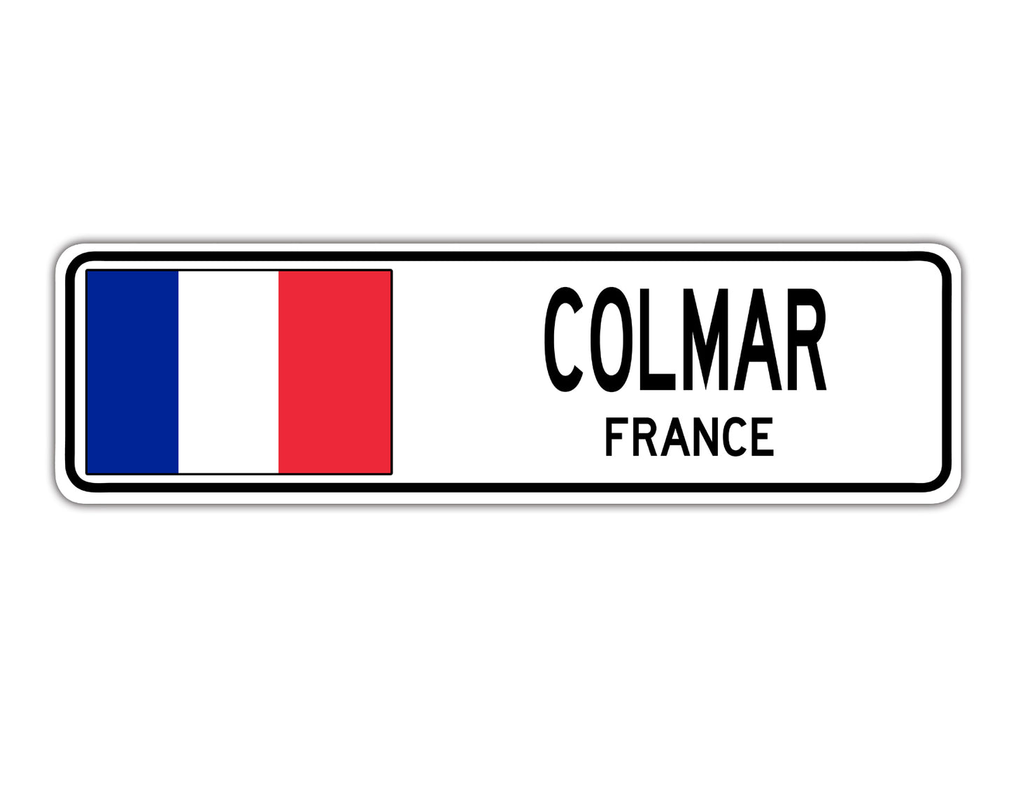 Colmar France Country City Flag Aluminum Metal Sign