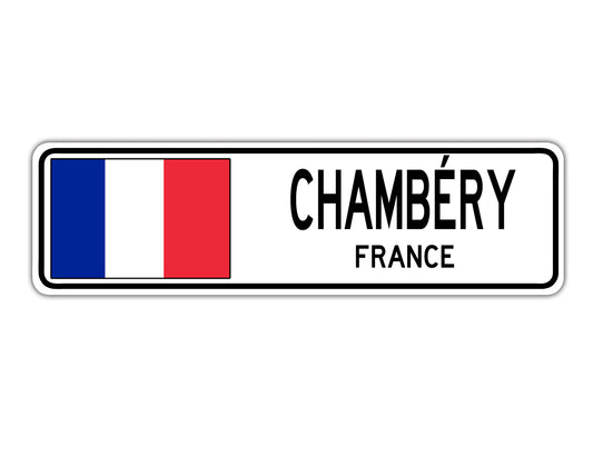 Chambery France Country City Flag Aluminum Metal Sign