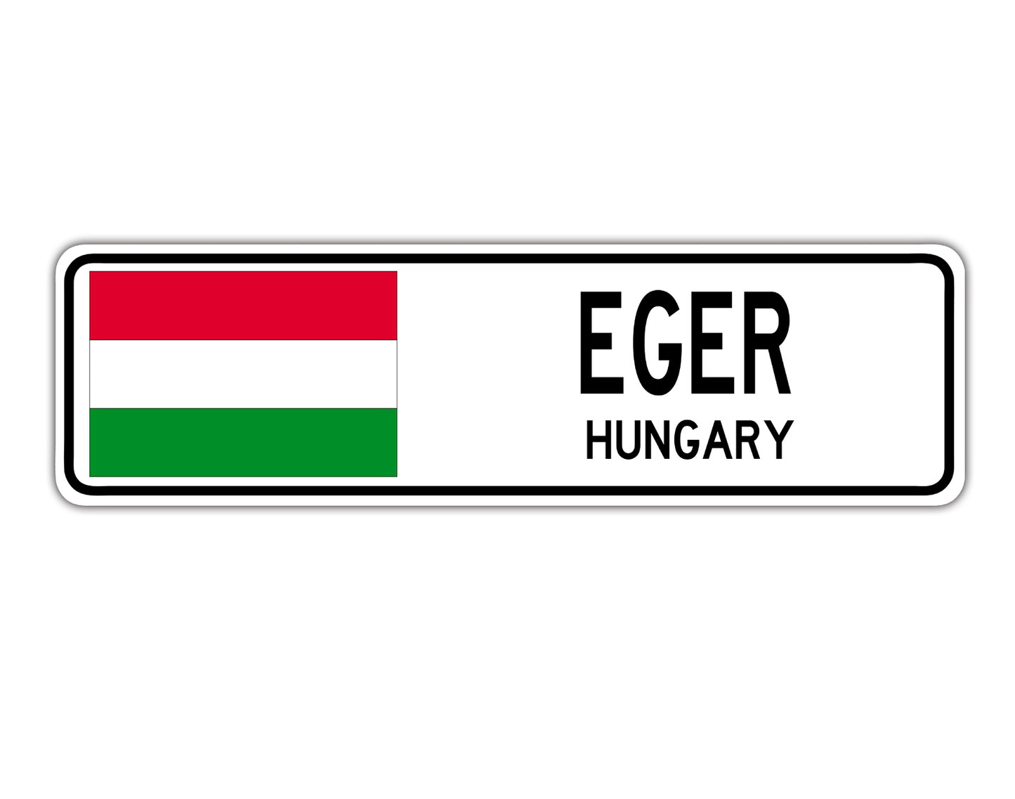Eger Hungary Country City Flag Aluminum Metal Sign