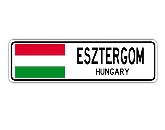Esztergom Hungary Country City Flag Aluminum Metal Sign