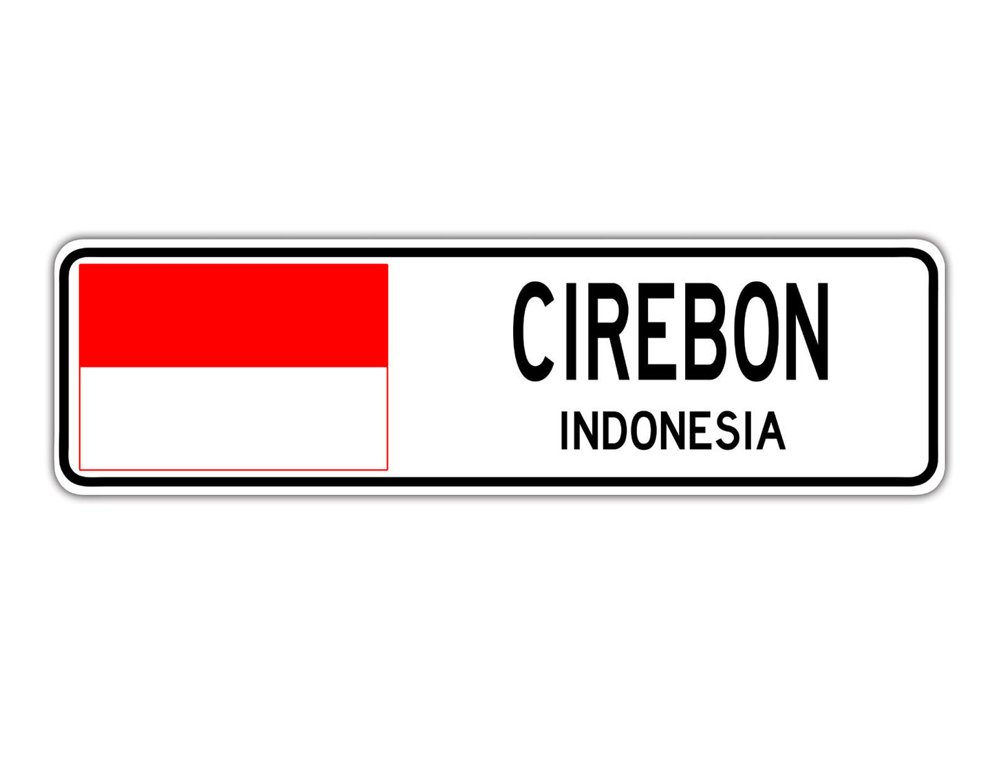 Cirebon Indonesia Country City Flag Aluminum Metal Sign
