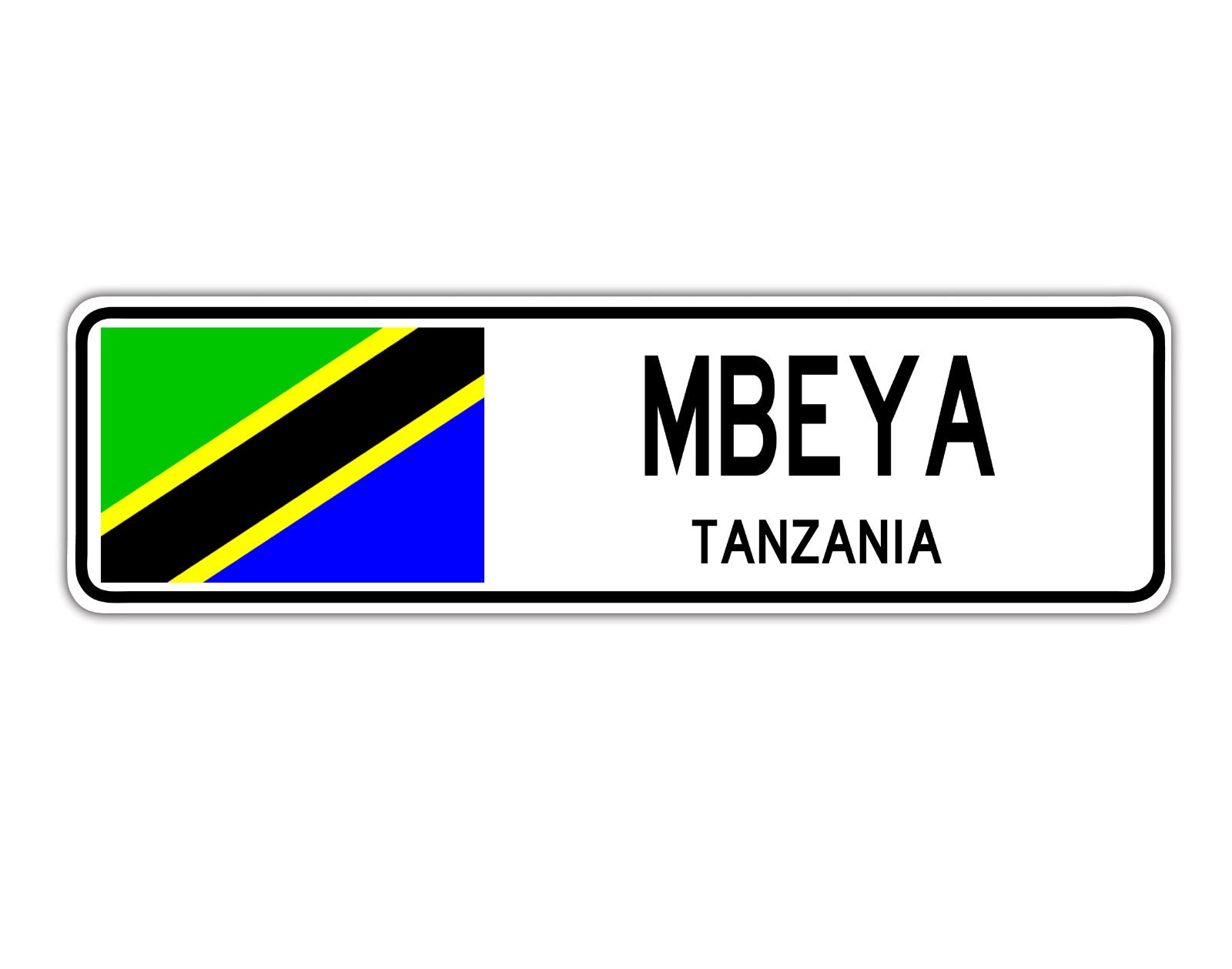 Mbeya Tanzania Country City Flag Aluminum Metal Sign