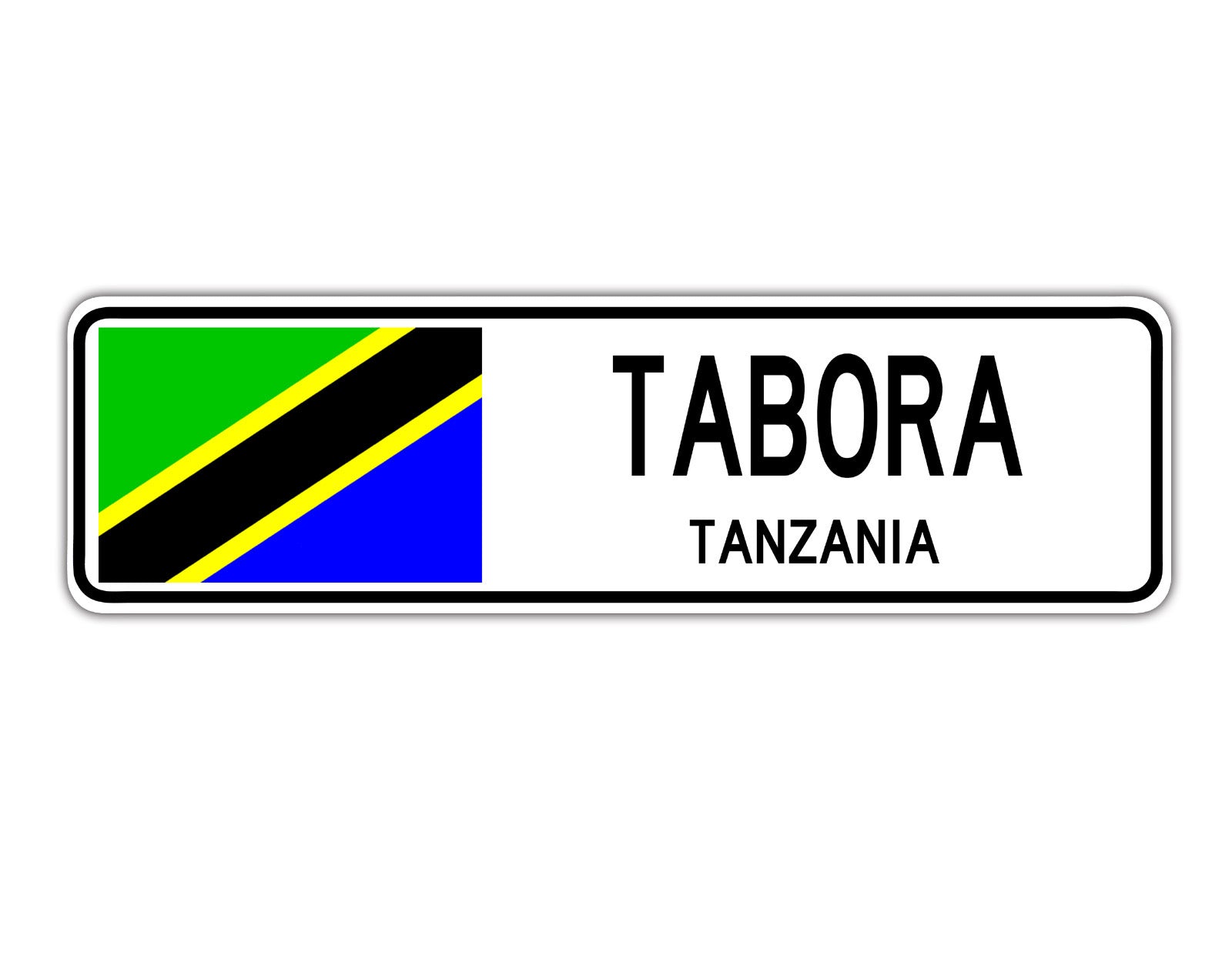 Tabora Tanzania Country City Flag Aluminum Metal Sign