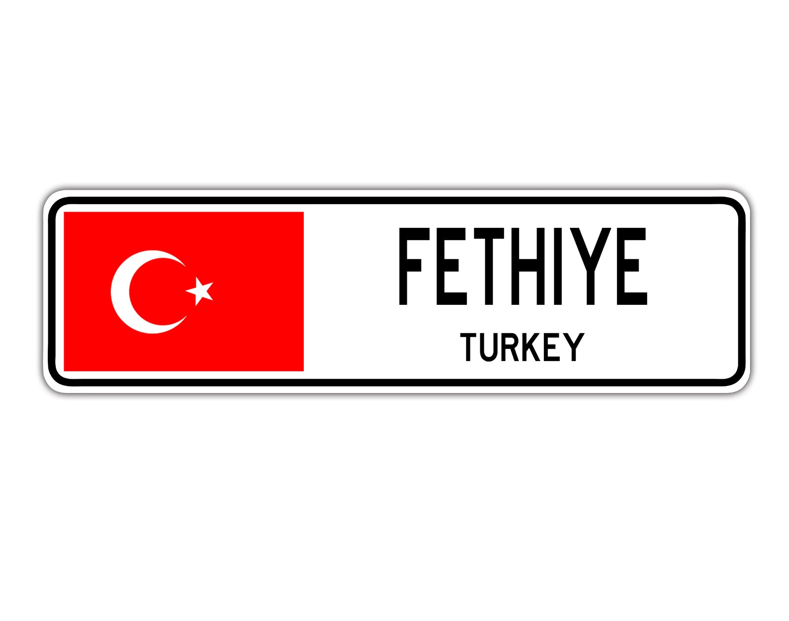 Fethiye Turkey Country City Flag Aluminum Sign – Sign Fever