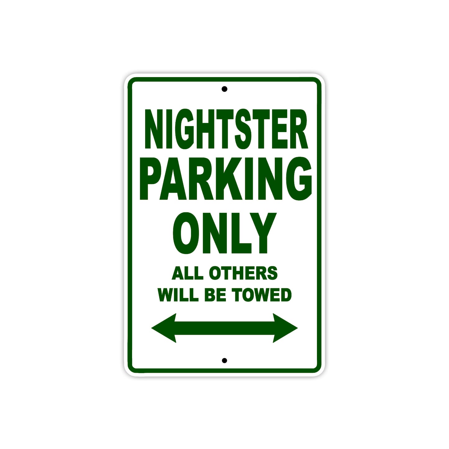 Nightster Parking Only All Others Will Be Towed Aluminum Metal Sign