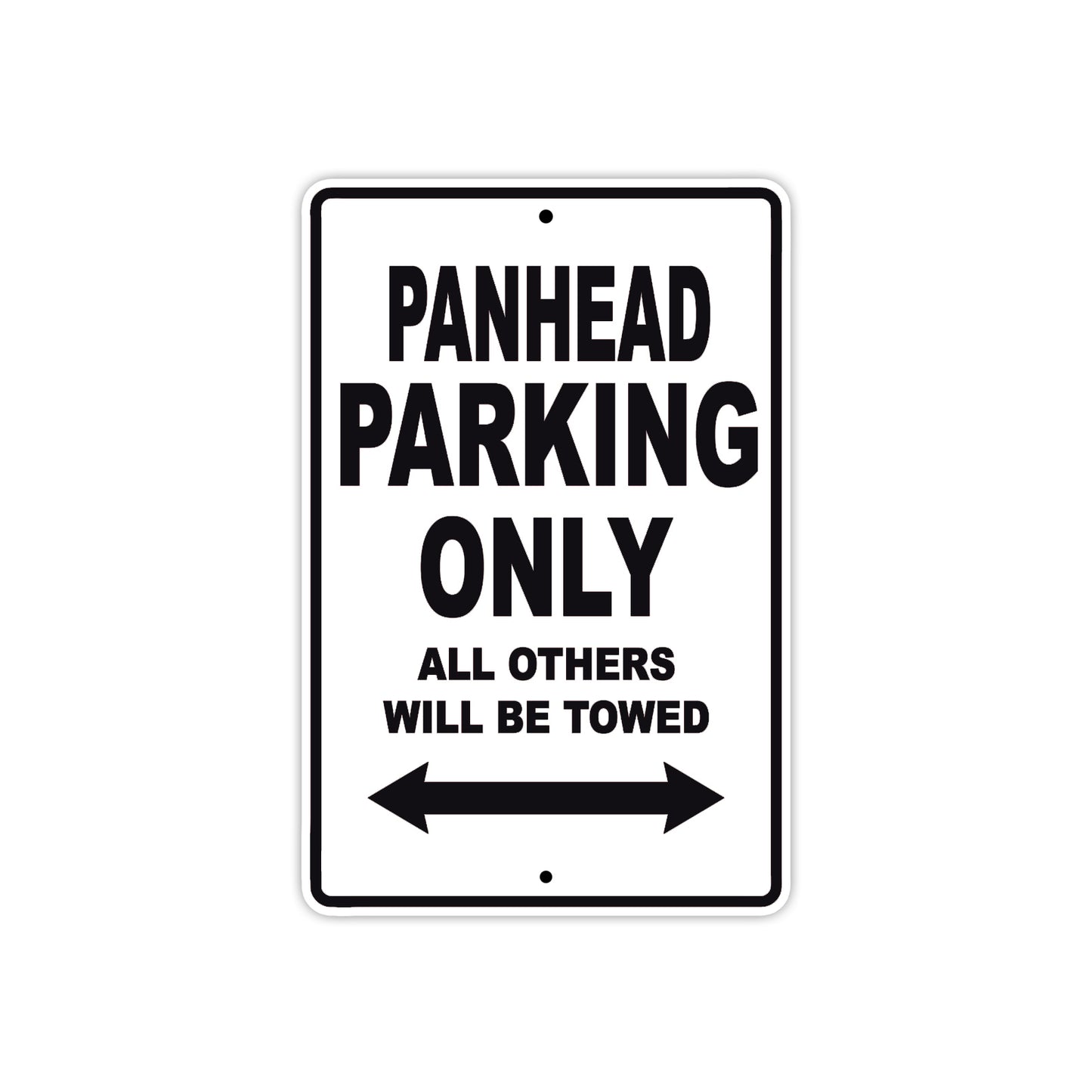 Panhead Parking Only All Others Will Be Towed Aluminum Metal Sign