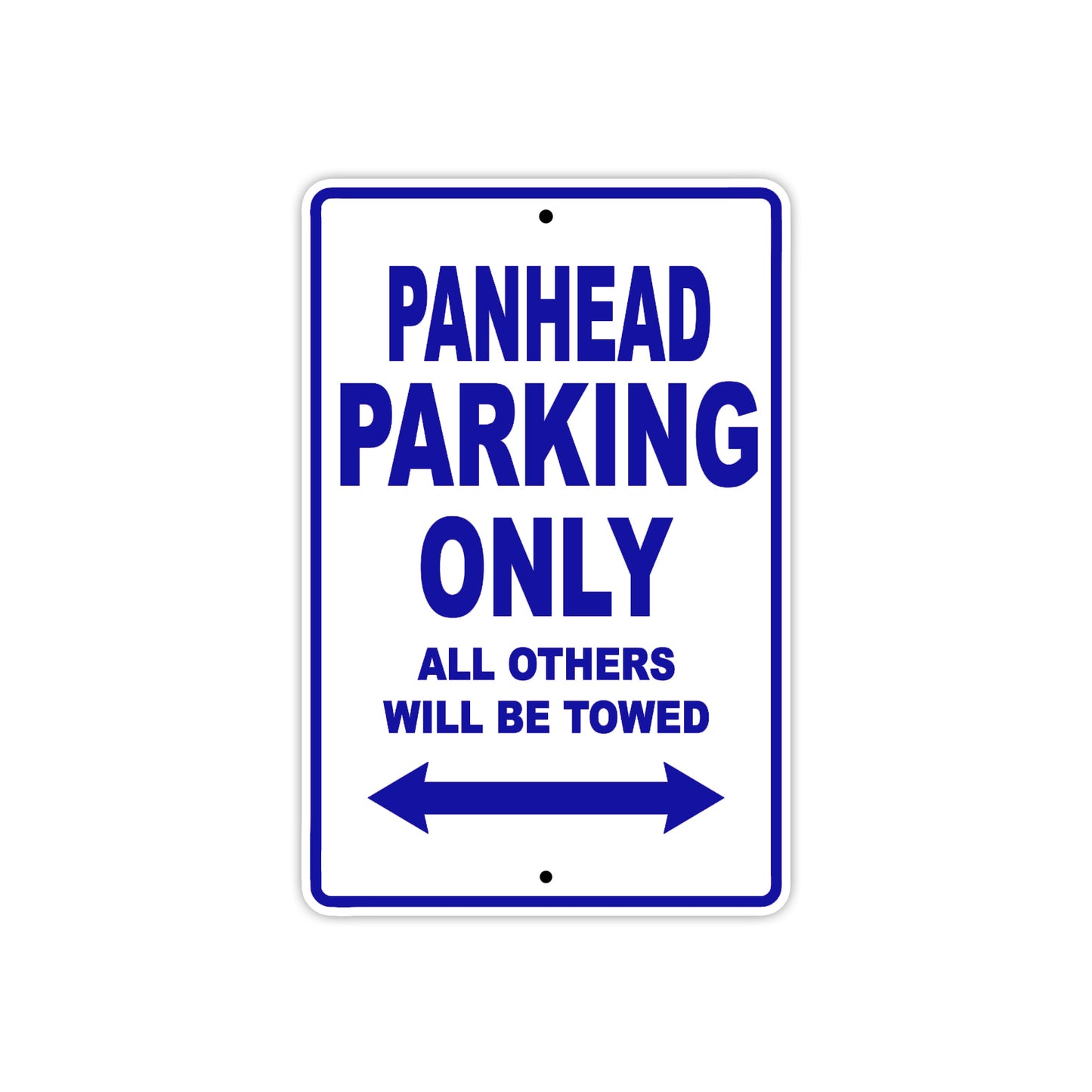 Panhead Parking Only All Others Will Be Towed Aluminum Metal Sign
