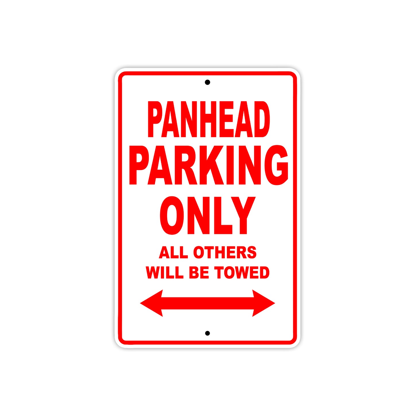 Panhead Parking Only All Others Will Be Towed Aluminum Metal Sign