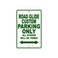 Road Glide Custom Parking Only All Others Will Be Towed Aluminum Metal Sign
