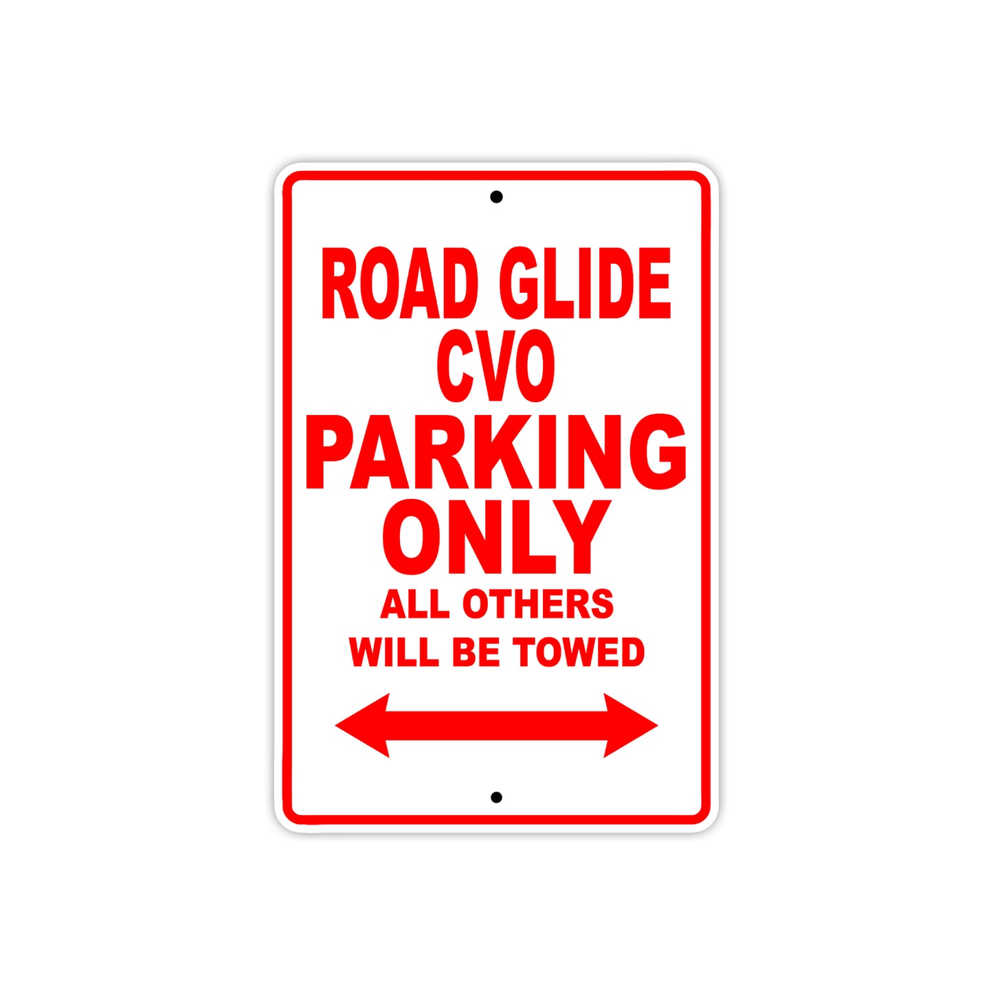 Road Glide CVO Parking Only All Others Will Be Towed Aluminum Metal Sign