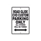 Road Glide CVO Custom Parking Only All Others Will Be Towed Aluminum Metal Sign