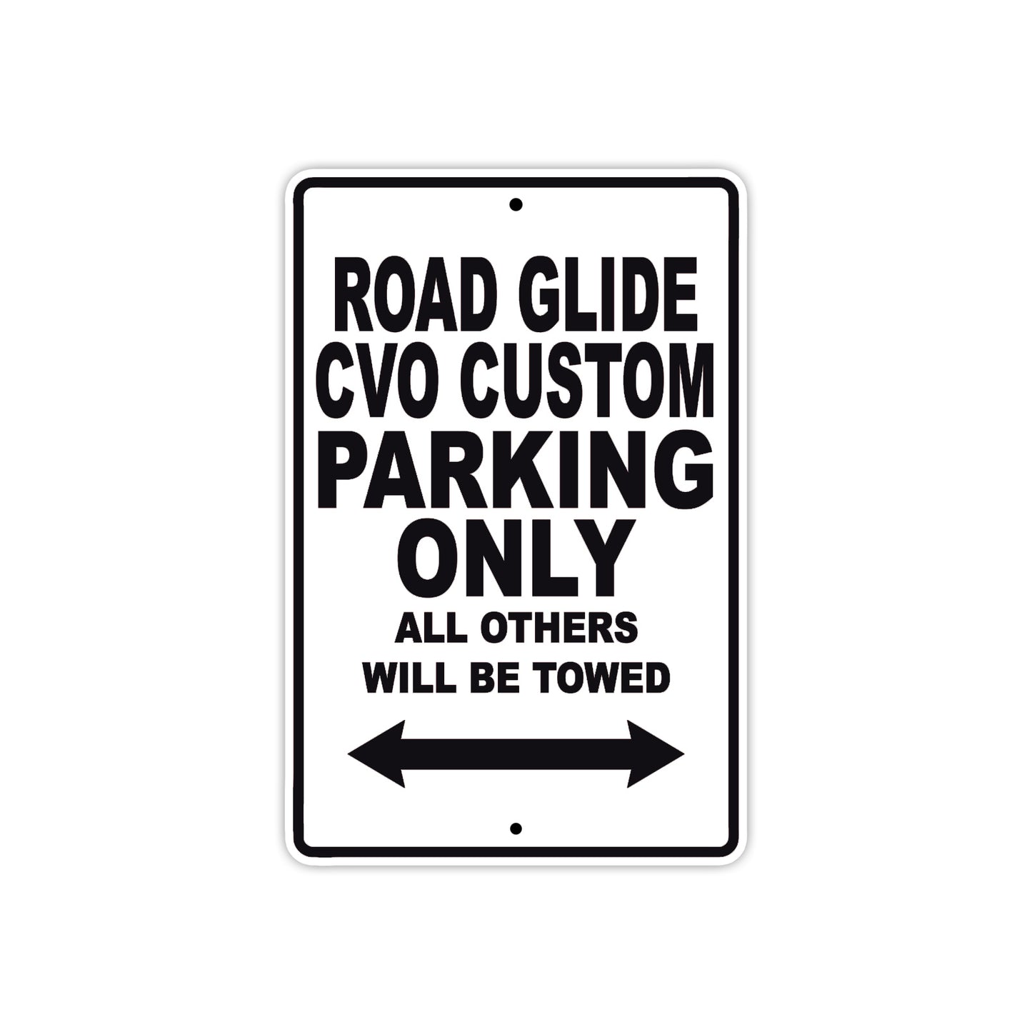 Road Glide CVO Custom Parking Only All Others Will Be Towed Aluminum Metal Sign