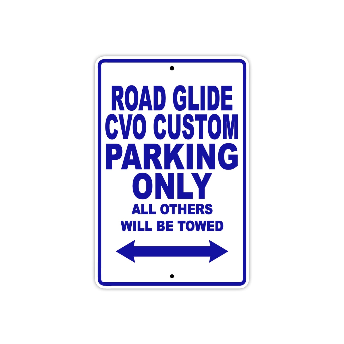 Road Glide CVO Custom Parking Only All Others Will Be Towed Aluminum Metal Sign