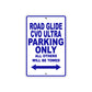 Road Glide CVO Ultra Parking Only All Others Will Be Towed Aluminum Metal Sign
