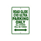 Road Glide CVO Ultra Parking Only All Others Will Be Towed Aluminum Metal Sign
