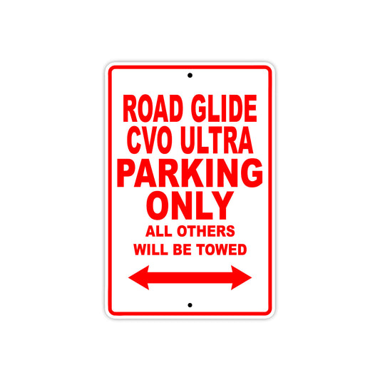 Road Glide CVO Ultra Parking Only All Others Will Be Towed Aluminum Metal Sign