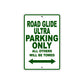 Road Glide Ultra Parking Only All Others Will Be Towed Aluminum Metal Sign