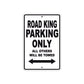 Road King Parking Only All Others Will Be Towed Aluminum Metal Sign
