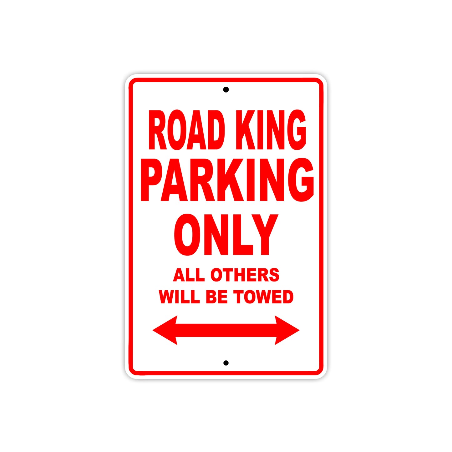 Road King Parking Only All Others Will Be Towed Aluminum Metal Sign