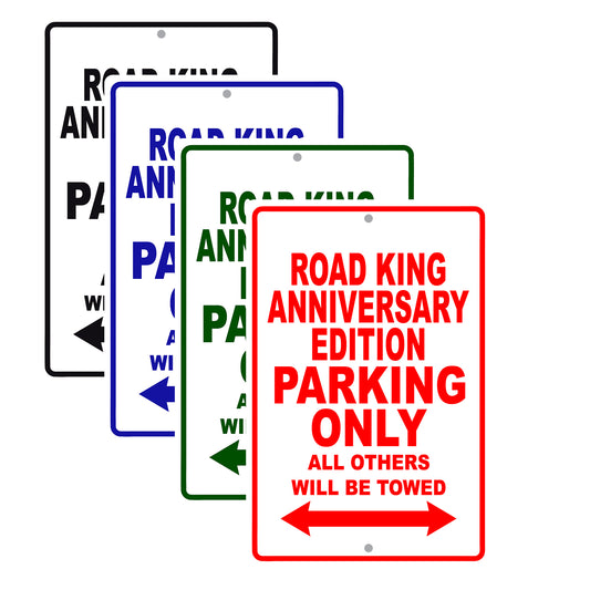 Road King Anniversary Edition Parking Only All Others Will Be Towed Aluminum Metal Sign