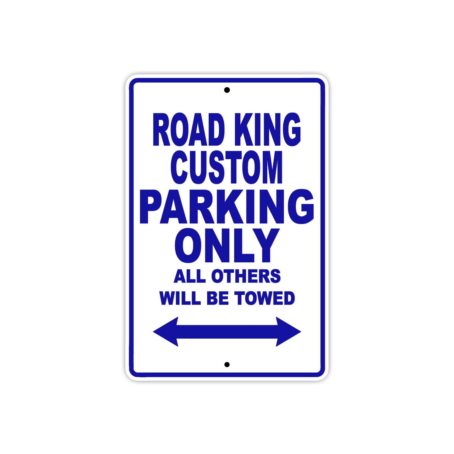 Road King Custom Parking Only All Others Will Be Towed Aluminum Metal Sign