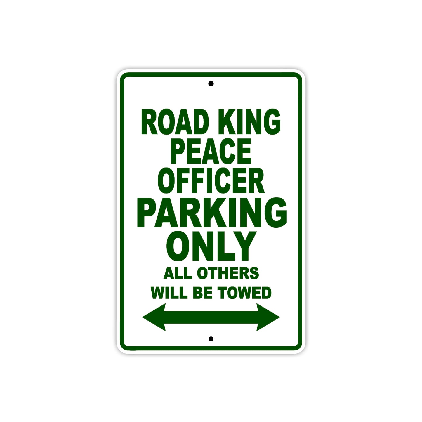 Road King Peace Officer Parking Only All Others Will Be Towed Aluminum Metal Sign