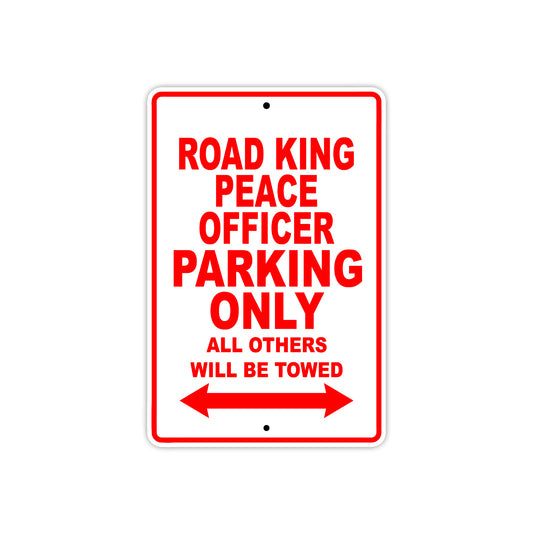 Road King Peace Officer Parking Only All Others Will Be Towed Aluminum Metal Sign