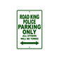 Road King Police Parking Only All Others Will Be Towed Aluminum Metal Sign