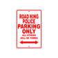 Road King Police Parking Only All Others Will Be Towed Aluminum Metal Sign