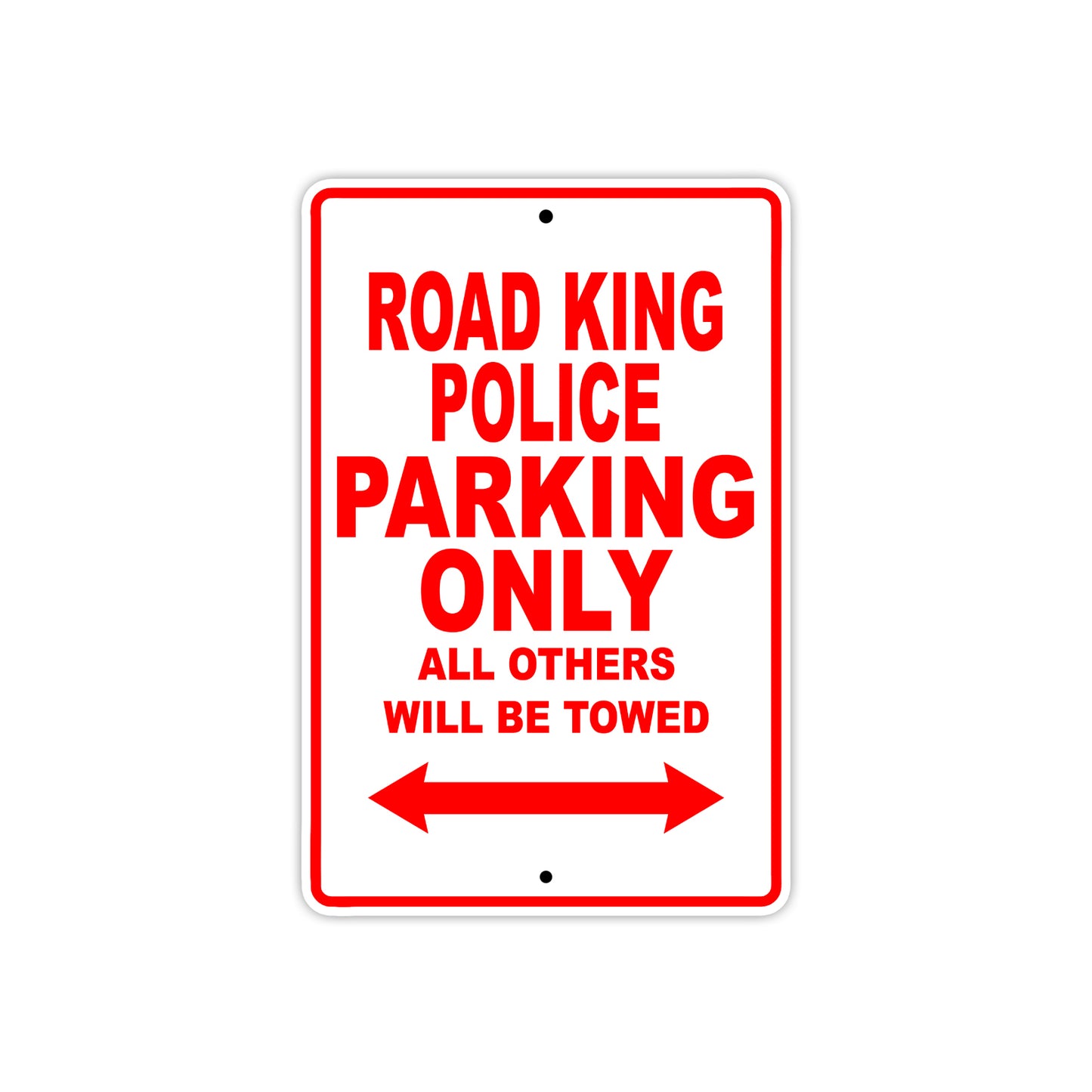 Road King Police Parking Only All Others Will Be Towed Aluminum Metal Sign