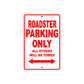 Roadster Parking Only All Others Will Be Towed Aluminum Metal Sign