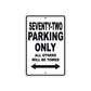 Seventy-Two Parking Only All Others Will Be Towed Aluminum Metal Sign