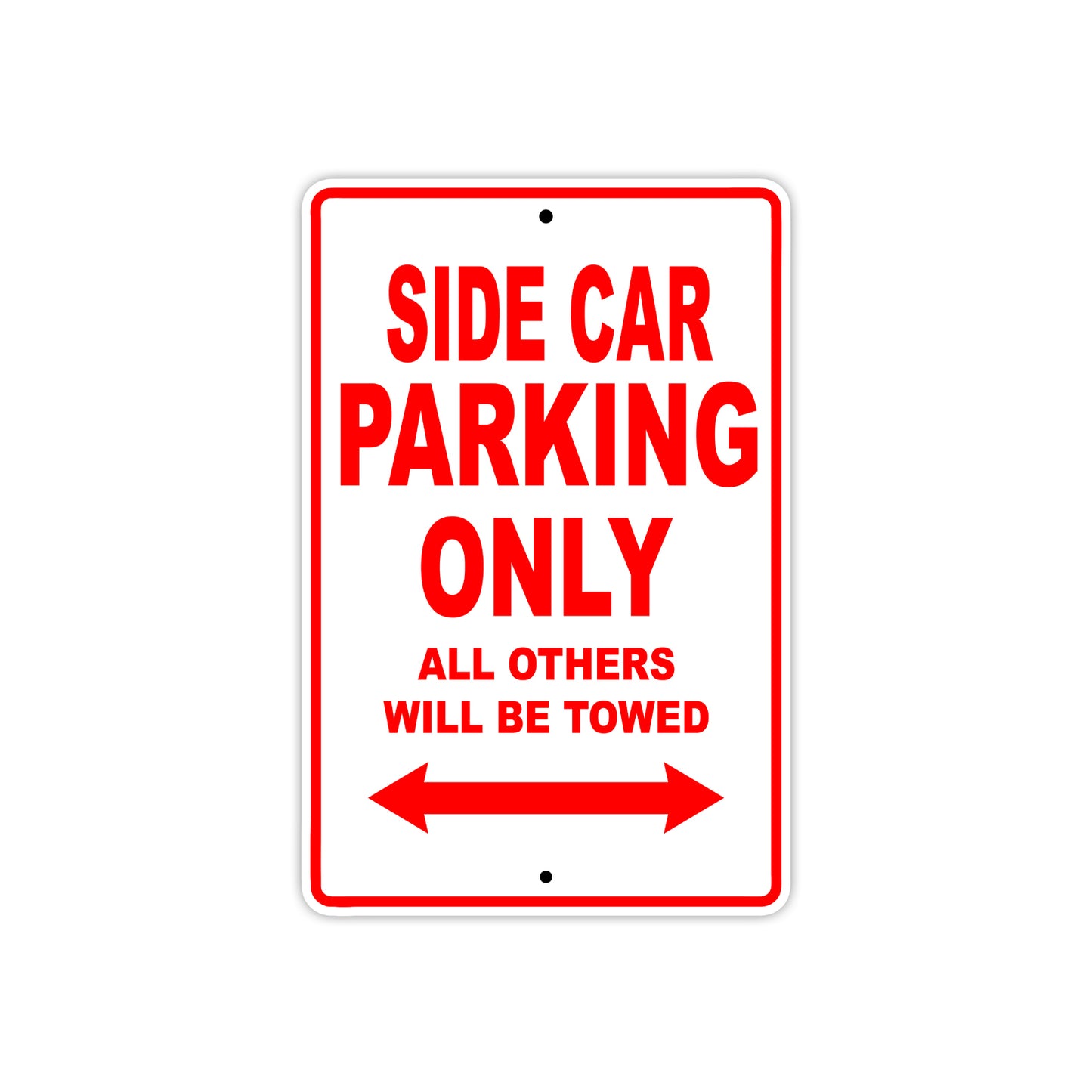 Side Car Parking Only All Others Will Be Towed Aluminum Metal Sign