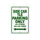 Side Car TLE Parking Only All Others Will Be Towed Aluminum Metal Sign