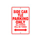 Side Car TLE Parking Only All Others Will Be Towed Aluminum Metal Sign