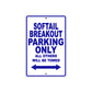 Softail Breakout Bike Parking Only All Others Will Be Towed Aluminum Metal Sign
