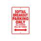Softail Breakout Bike Parking Only All Others Will Be Towed Aluminum Metal Sign
